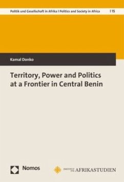 Territory, Power and Politics at a Frontier in Central Benin - Donko, Kamal