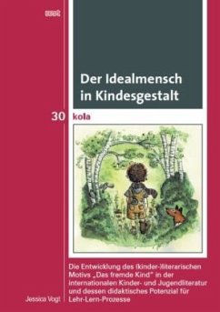 Der Idealmensch in Kindesgestalt - Vogt, Jessica