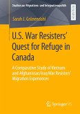 U.S. War Resisters¿ Quest for Refuge in Canada