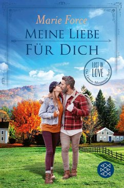 Meine Liebe für dich / Lost in Love - Die Green-Mountain-Serie Bd.14 - Force, Marie