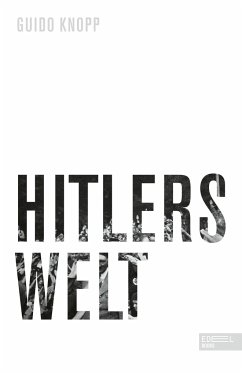 Hitlers Welt - Knopp, Guido