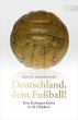 Deutschland, dein Fußball! - Bild 1