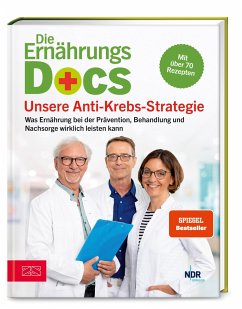 Die Ernährungs-Docs - Unsere Anti-Krebs-Strategie - Klasen, Jörn;Riedl, Matthias;Schäfer, Silja