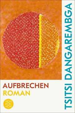 Aufbrechen - Dangarembga, Tsitsi