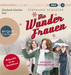 Wünsche werden wahr / Wunderfrauen-Trilogie Bd.4 (1 MP3-CD) - Schuster, Stephanie