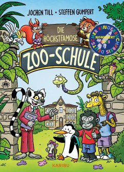 Die höchstfamose Zoo-Schule - Tierisch-lustige Vorlesegeschichte für die erste Klasse - Till, Jochen
