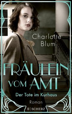 Der Tote im Kurhaus / Fräulein vom Amt Bd.2 - Blum, Charlotte