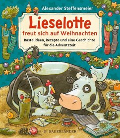 Lieselotte freut sich auf Weihnachten - Steffensmeier, Alexander