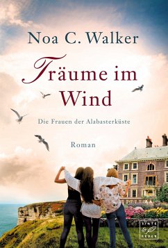 Träume im Wind - Walker, Noa C.