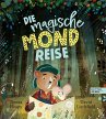 Die magische Mondreise - Bild 1