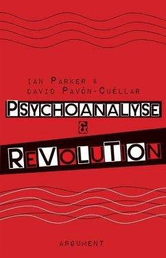 Psychoanalyse und Revolution - Parker, Ian;Pavón-Cuéllar, David