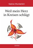 Weil mein Herz in Kreisen schlägt