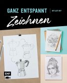 Ganz entspannt zeichnen (eBook, ePUB)