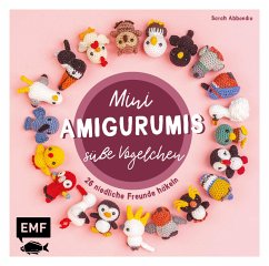 Mini-Amigurumis – Süße Vögelchen (eBook, ePUB) - Abbondio, Sarah