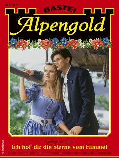 Alpengold 374 (eBook, ePUB) - Seefelder, Andreas