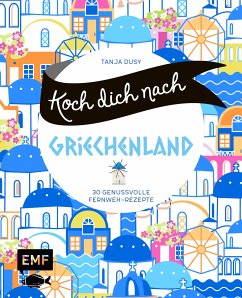 Koch dich nach Griechenland (eBook, ePUB) - Dusy, Tanja