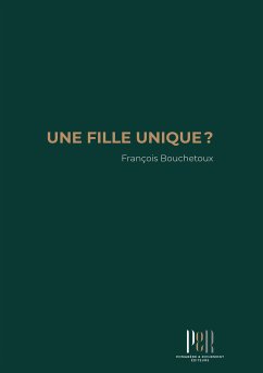 Une fille unique ? (eBook, ePUB) - Bouchetoux, François