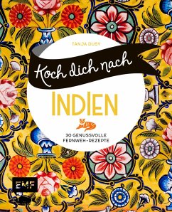 Koch dich nach Indien (eBook, ePUB) - Dusy, Tanja