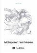 Mit Napoleon nach Moskau (eBook, ePUB) - Bild 1