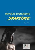 Révolte d’un jeune Spartiate (eBook, ePUB)