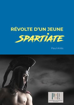 Révolte d’un jeune Spartiate (eBook, ePUB) - Ariès, Paul
