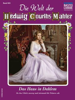 Die Welt der Hedwig Courths-Mahler 605 (eBook, ePUB) - Donath, Claudia