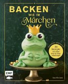 Backen wie im Märchen (eBook, ePUB)