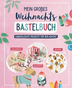 Mein großes Weihnachts-Bastelbuch (eBook, ePUB) - verschiedene