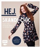 Hej. Skandi-Chic - Super cosy - Kleidung nähen für kältere Tage (eBook, ePUB)