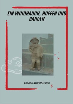 EIN WINDHAUCH, HOFFEN UND BANGEN (eBook, ePUB) - Aeschbacher, Verena