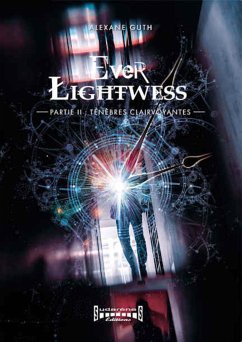 Ever Lightwess - Partie 2 (eBook, ePUB) - Guth, Alexane