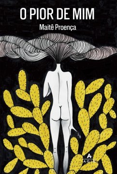 O pior de mim - Uma vida inventada (eBook, ePUB) - Proença, Maitê