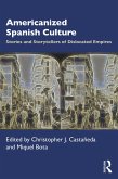 Americanized Spanish Culture (eBook, ePUB)