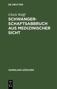 Schwangerschaftsabbruch aus medizinischer Sicht (eBook, PDF) - Wolff, Ulrich