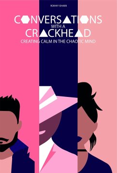 Conversations With A Crackhead (eBook, ePUB) - Isharii, Rokhy