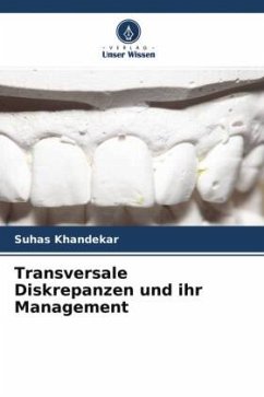 Transversale Diskrepanzen und ihr Management - Khandekar, Suhas;Nehete, Amit;Gulve, Nitin