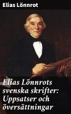 Elias Lönnrots svenska skrifter: Uppsatser och översättningar (eBook, ePUB)