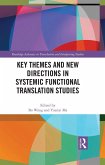 Key Themes and New Directions in Systemic Functional Translation Studies (eBook, ePUB)