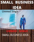 SMALL BUSINESS IDEA (eBook, ePUB)