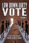 Low Down Dirty Vote Volume 3 (eBook, ePUB)