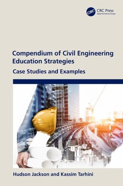 Compendium of Civil Engineering Education Strategies (eBook, ePUB) - Jackson, Hudson; Tarhini, Kassim