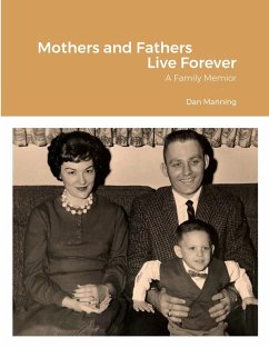 Mothers and Fathers Live Forever - Manning, Dan