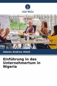 Einführung in das Unternehmertum in Nigeria - Attah, Adams Andrew