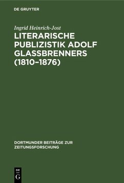 Literarische Publizistik Adolf Glaßbrenners (1810-1876) (eBook, PDF) Cover Literarische Publizistik Adolf Glaßbrenners (1810-1876) (eBook, PDF)