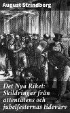 Det Nya Riket: Skildringar från attentatens och jubelfesternas tidevarv (eBook, ePUB)