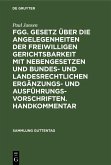 FGG. Gesetz über die Angelegenheiten der freiwilligen Gerichtsbarkeit mit Nebengesetzen und bundes- und landesrechtlichen Ergänzungs- und Ausführungsvorschriften. Handkommentar (eBook, PDF)