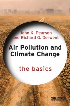 Air Pollution and Climate Change (eBook, PDF) - Pearson, John K.; Derwent, Richard
