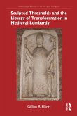 Sculpted Thresholds and the Liturgy of Transformation in Medieval Lombardy (eBook, PDF)