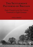 The Settlement Patterns of Britain (eBook, ePUB) The Settlement Patterns of Britain (eBook, ePUB)