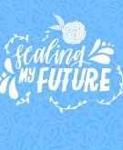 Sealing My Future (eBook, ePUB)